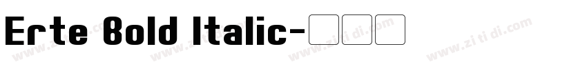 Erte Bold Italic字体转换